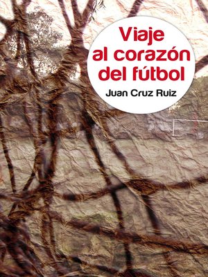 cover image of Viaje al corazón del fútbol